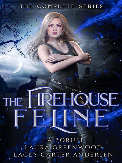 Title details for The Firehouse Feline Complete Series by Laura Greenwood - Wait list